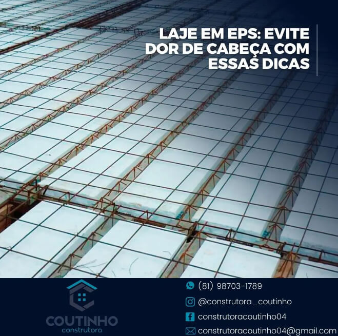 LAJE EM EPS: EVITE DOR DE CABEÇA COM ESSAS DICAS