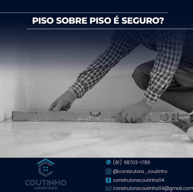 PISO SOBRE PISO É SEGURO?