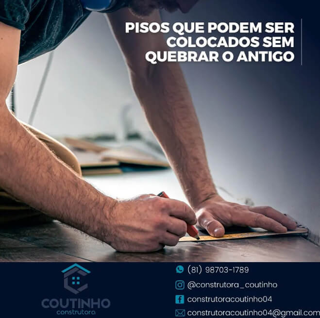 PISOS QUE PODEM SER COLOCADOS SEM QUEBRAR O ANTIGO